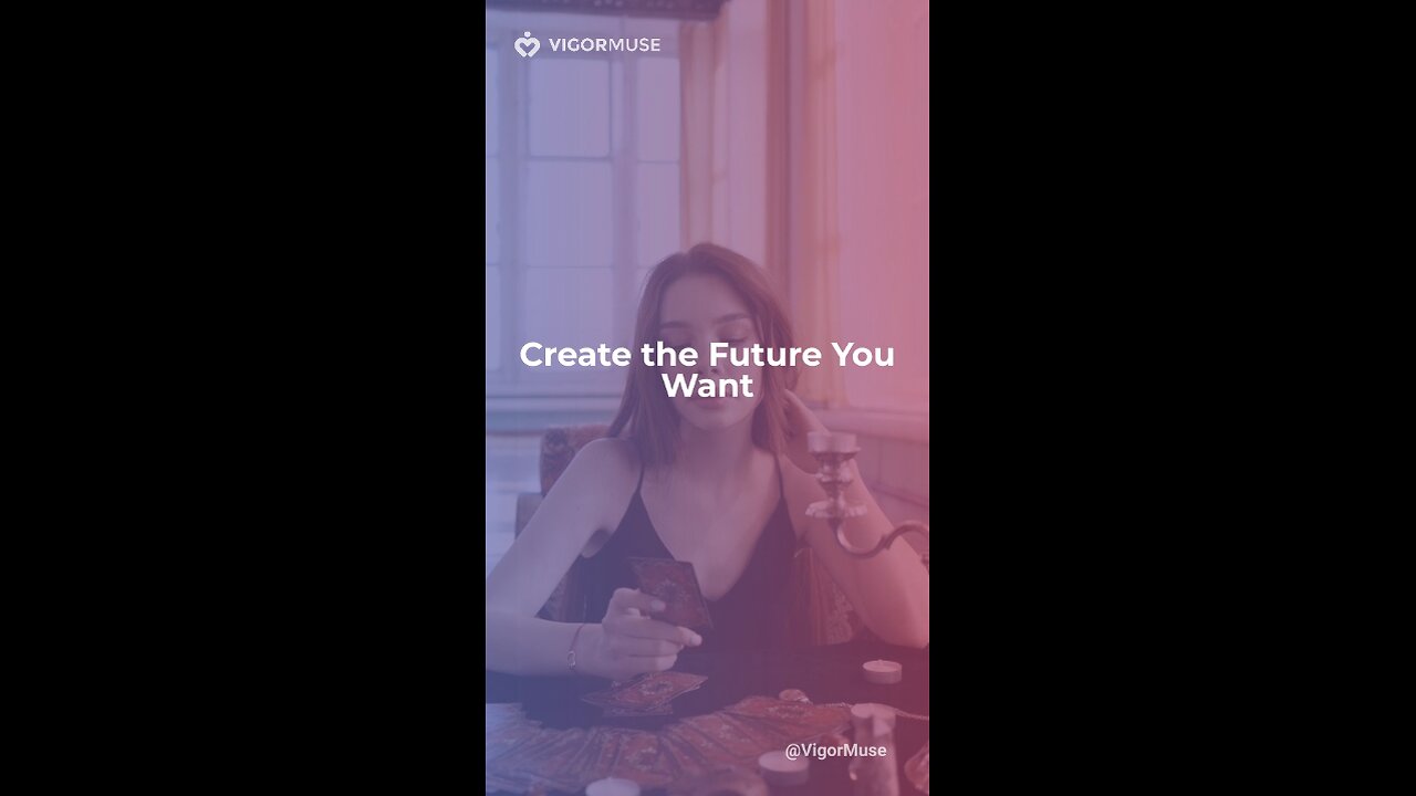 Create the Future You Want