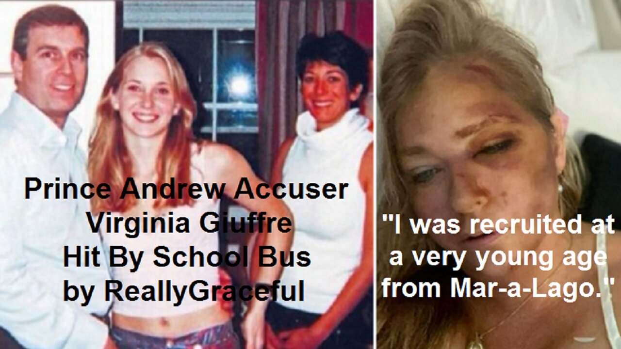 Prince Andrew Accuser Virginia Giuffre Hit By School Bus by ReallyGraceful