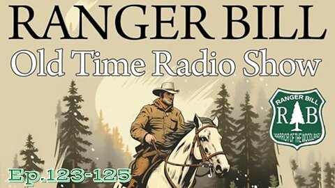 Ranger Bill Warriors of the Woodland (ep123-125)
