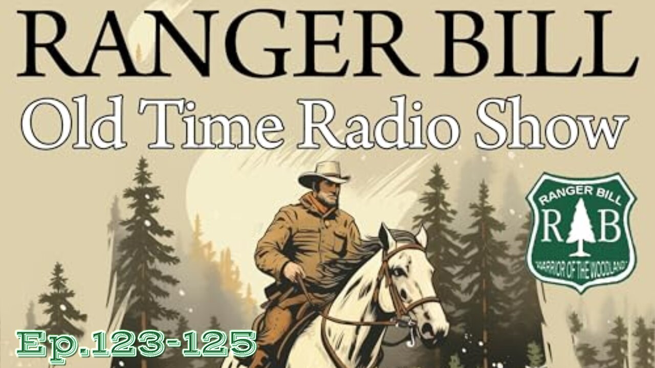 Ranger Bill Warriors of the Woodland (ep123-125)