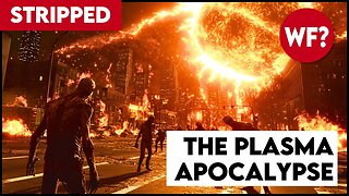 STRIPPED: When Earth's Shield Fails the Dead Will Rise | The Plasma Apocalypse