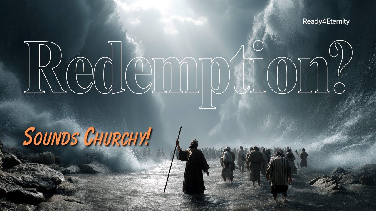 51: What is Redemption?