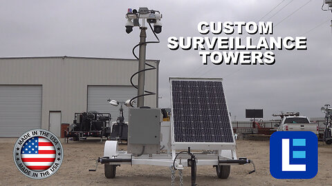 Larson Electronics - Custom Surveillance Towers