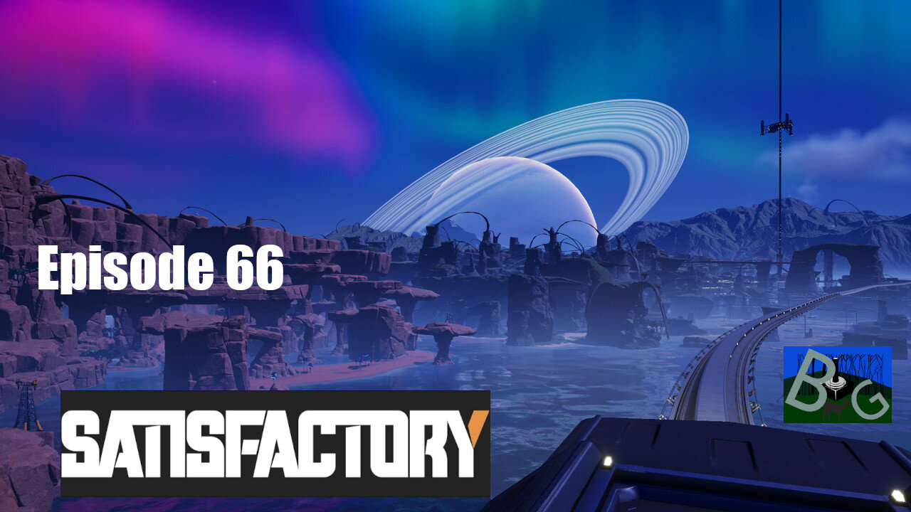 Satisfactory 1.1 Playthrough Ep. 66 (pt 2)