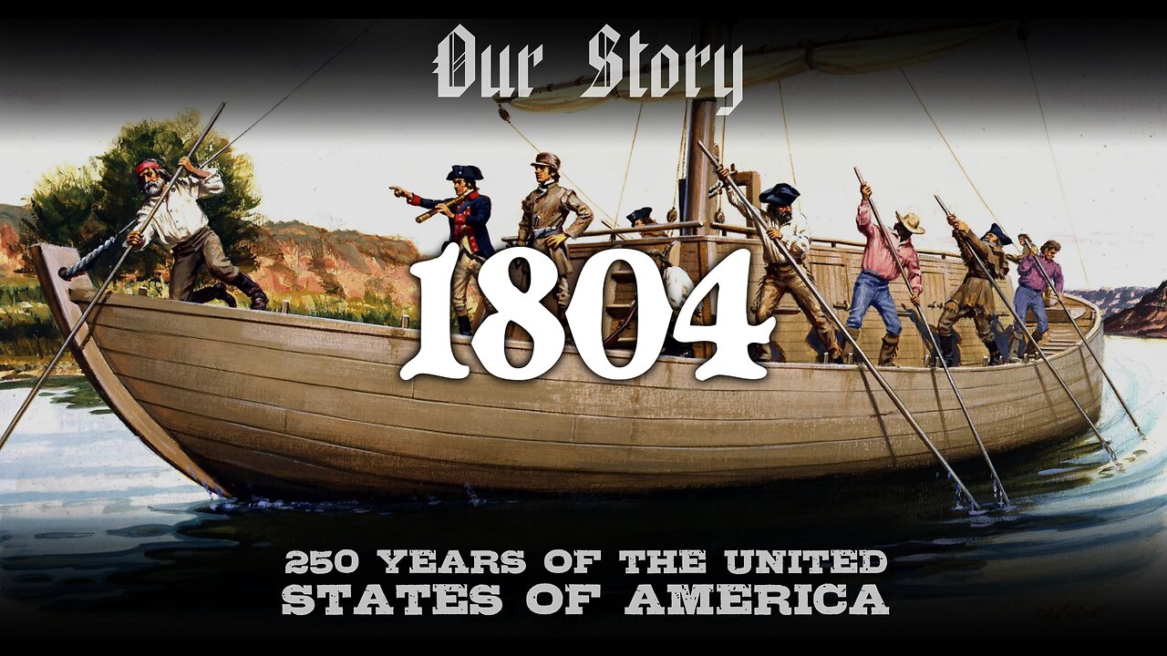 Our Story: 1804 in America
