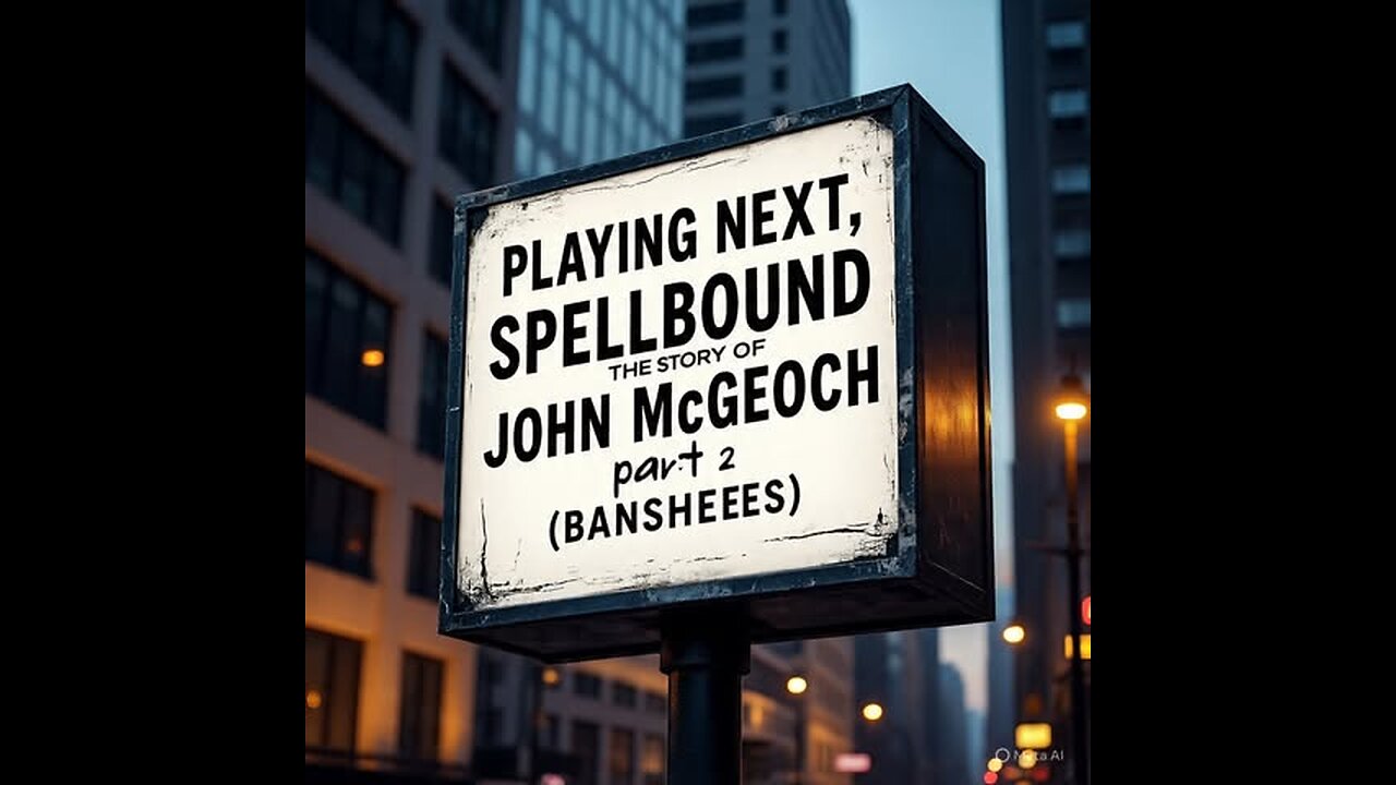 Spellbound: The Story of John McGeoch (2/6)