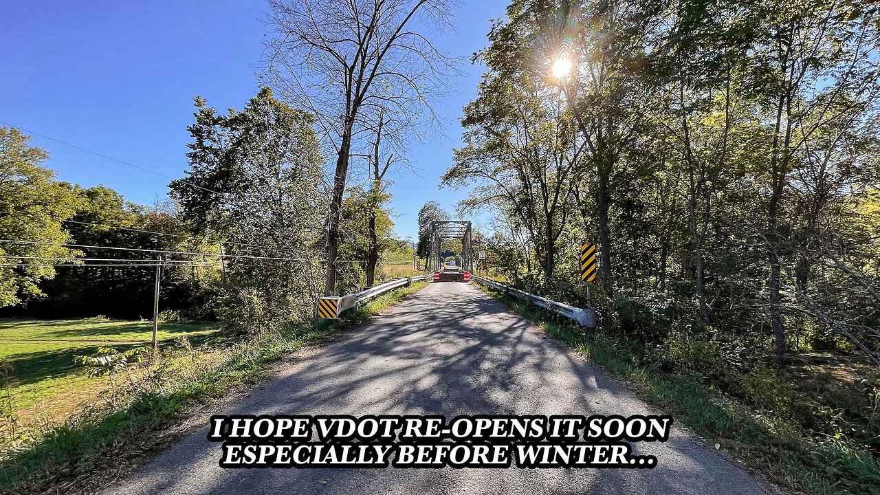 19 - INVESTIGATING THE HISTORICAL CRIPPLE CREEK, VA BRIDGE THAT CLOSED