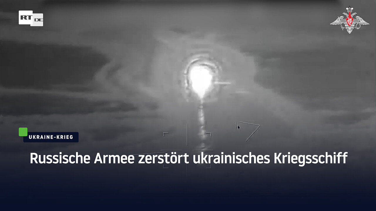 Russische Armee zerstört ukrainisches Kriegsschiff