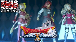 MMO Monday w/DRAGON QUEST X ONLINE VERSION 5: THORN LADY & THE GOD OF DESTRUCTION! - CTP Gaming