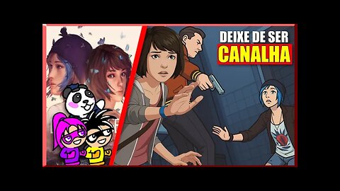Life Is Strange - Deixe de Ser Canalha