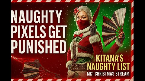 Mortal Kombat 1 LIVE on Rumble |Seasons Beatings! That Naughty List is Getting Shorter!