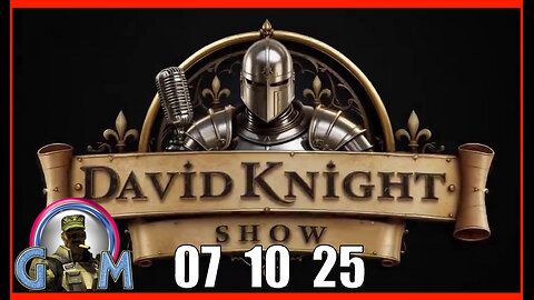 DAVID KNIGHT (Full Show) 07_10_25 Thursday