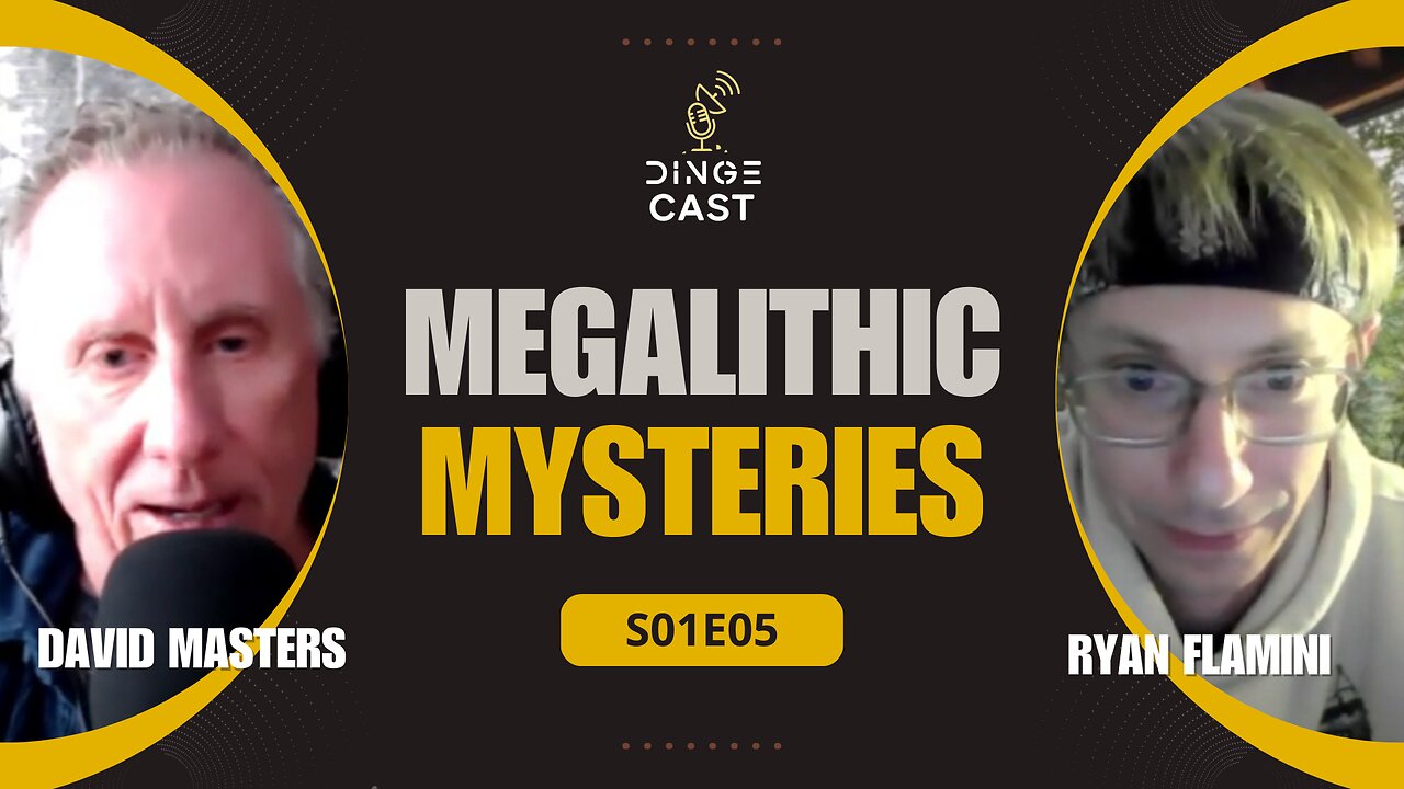 Megalithic Mysteries | David Masters | DingeCast