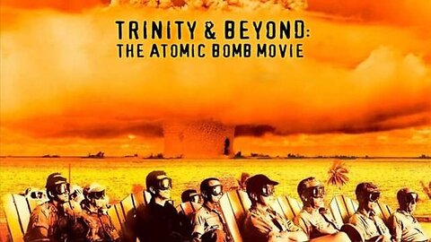 "1995's Trinity and Beyond: Unraveling the Spectacle of Atomic Bombs on Film"