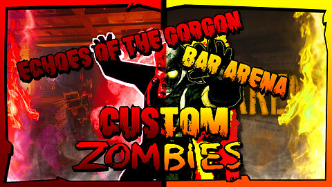 ECHOES OF THE GORGON & BAR ARENA Easter Egg Run - BO3 Custom Zombies