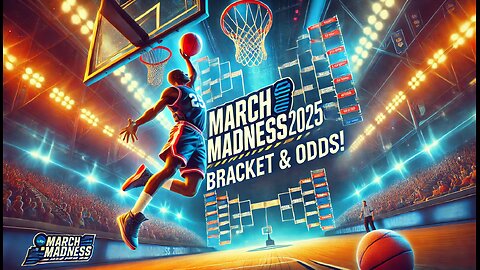 March Madness 2025: Full NCAA Tournament Bracket & Odds Breakdown!