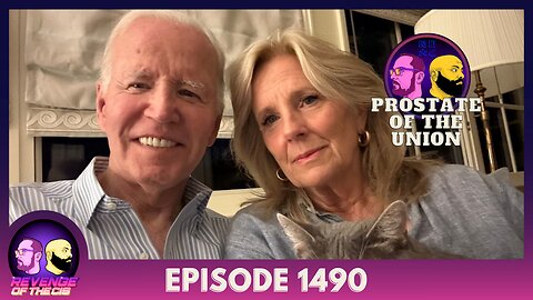 Episode 1490: Prostate Of The Union