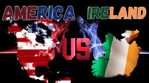 America Vs. Ireland | Ep. 3