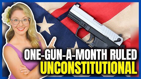 One-Gun-a-Month Law Ruled Unconstitutional