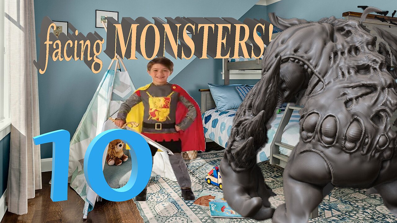 facing MONSTERS! 10