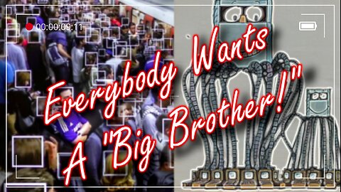 Everybody Wants A "Big Brother!"