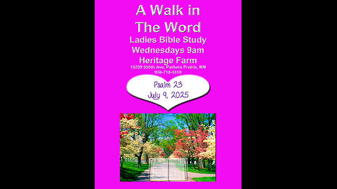 Psalms 23 A Walk in The Word Joy Coker July 9, 2025