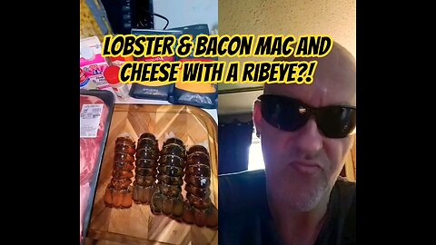 Lobster Mac and Cheese with Bacon AND A RIBEYE STEAK?! Holy F@ck DELICIOUS RECIPE YUM