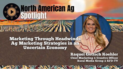 Marketing Through Headwinds: Ag Marketing Strategies in an Uncertain Economy