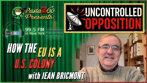 Uncontrolled Opposition, Jeremy Kuzmarov, Jean Bricmont, United States, Europe, European Union, Vassal, Colony, Trump, NATO