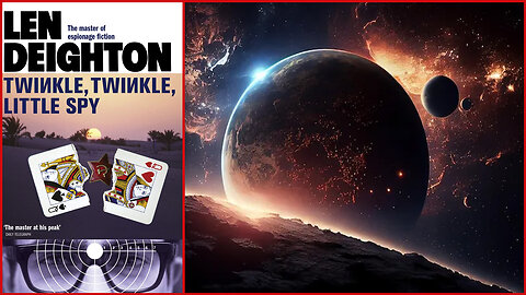 'Twinkle, Twinkle, Little Spy' (1976) by Len Deighton