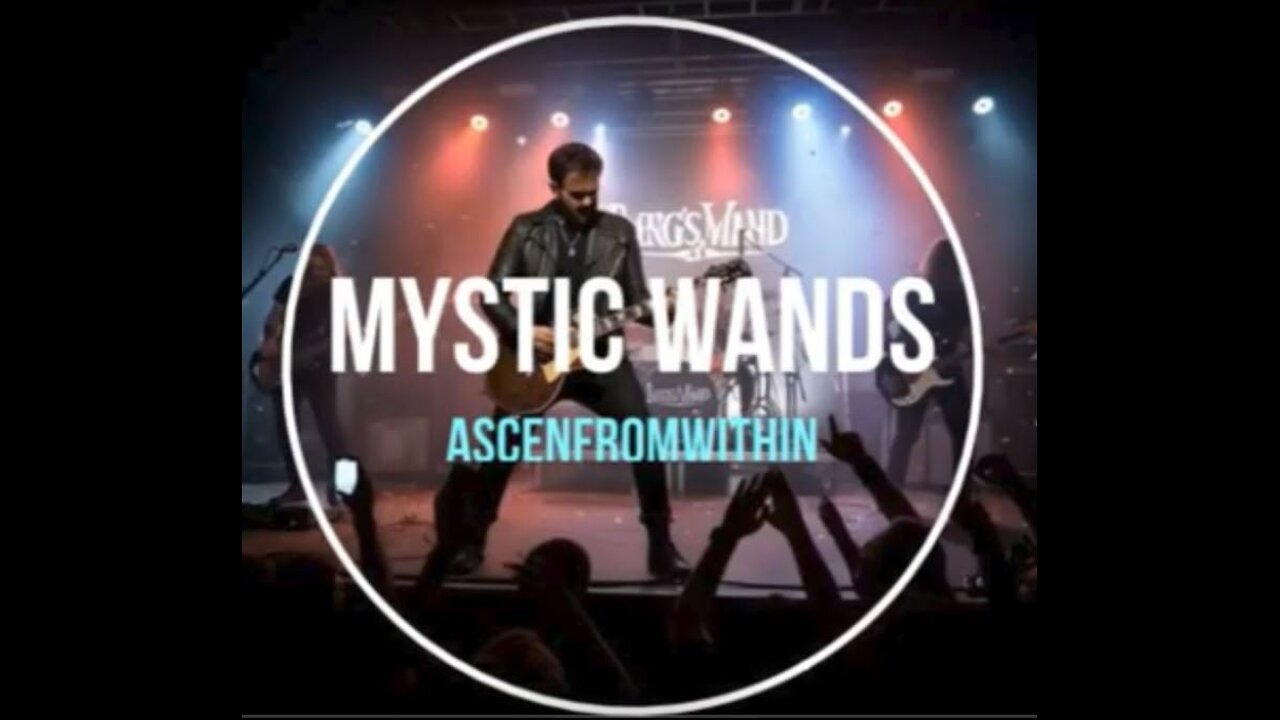 The Mystic Wands - Ascend From Within (Video)