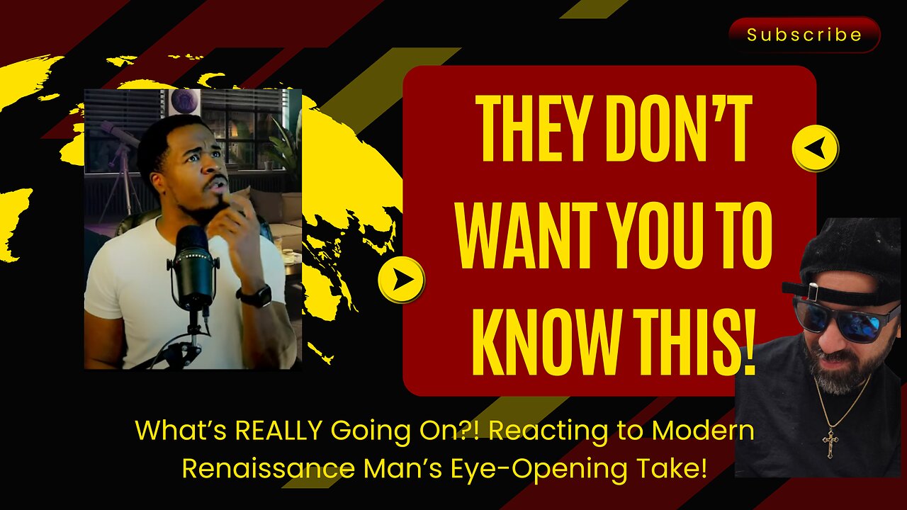 What’s REALLY Going On?! Reacting to Modern Renaissance Man’s Eye-Opening Take!