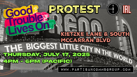 IRL: Reno Good Trouble Lives On Protest