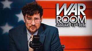 War Room TUESDAY FULL SHOW 1/13/26