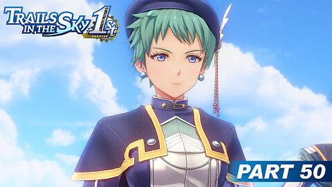 Trails in the Sky 1st Chapter Part 50 - The Royal Guard is Here