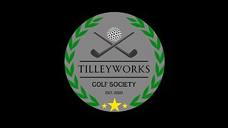 SEASON 3 - Lets Play - TilleyWorks Golf Society