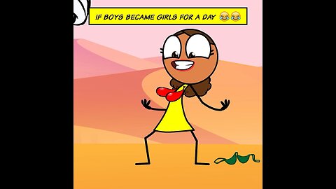 IF BOYS BECAME GIRLS FOR A DAY 😂