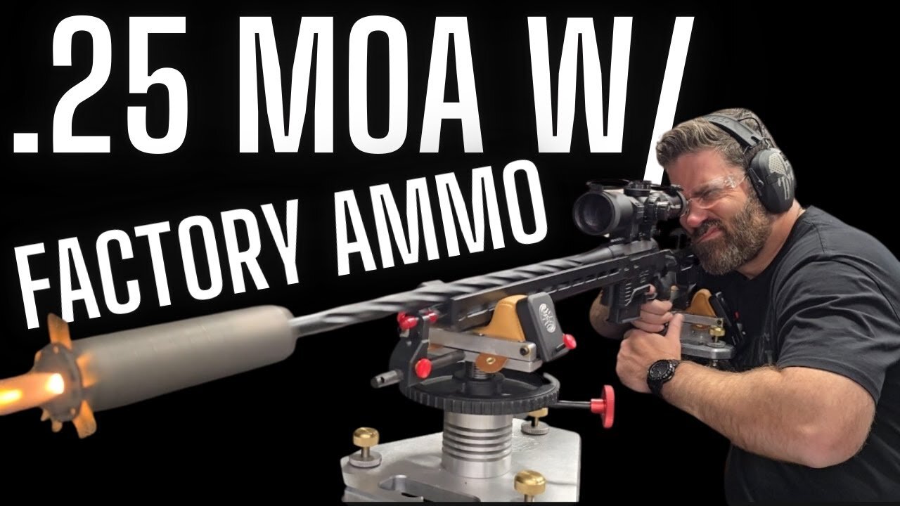 .25 MOA Accuracy with Factory Ammo