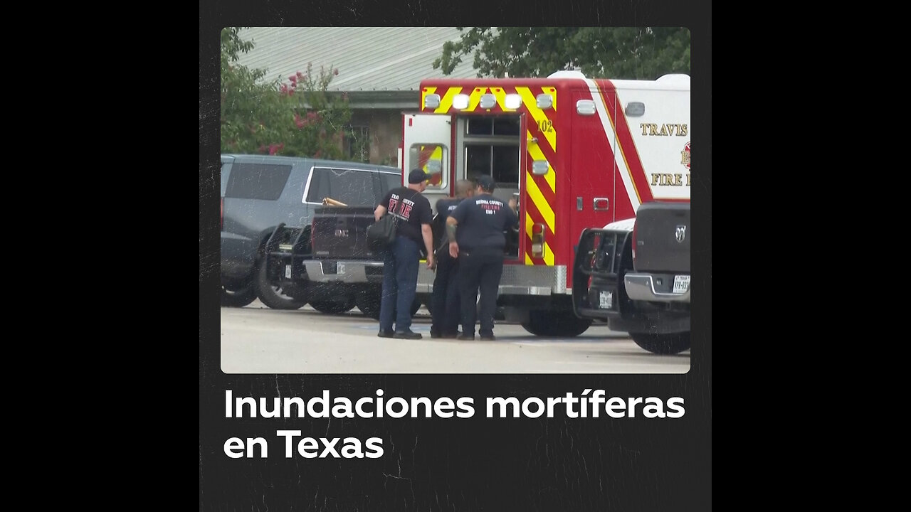 Inundaciones en Texas dejan al menos 25 muertos
