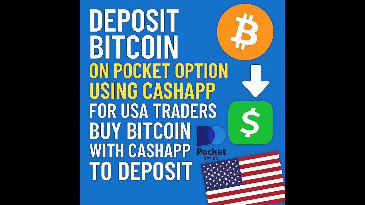 Deposit Bitcoin On Pocket Option Using Cashapp For USA Traders Buy Bitcoin With Cashapp To Deposit