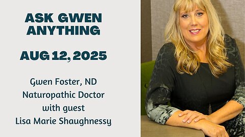 Ask Gwen Anything - August 12, 2025