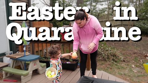 The Easter with Covid // Easter 2020 In Quarantine