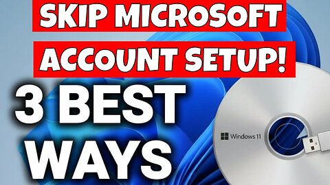 BEST 3 Ways To Skip Adding A Microsoft Account Windows 11 Home OR Professional