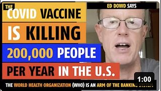 The vaccine is killing 200,000 Americans per year, says Ed Dowd