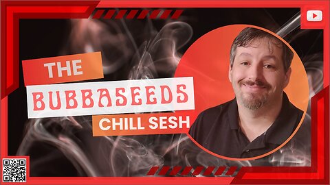 the bubbaseeds chill sesh