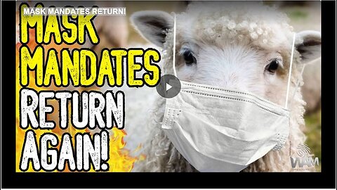 "Reinstatement of Mask Mandates!"