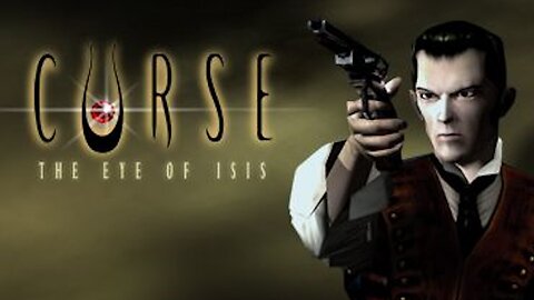 (0028) Curse: The Eye of Isis, part 1 - [redacted]