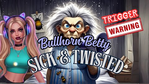 Bullhorn Betty Rages Out About Haters And More!