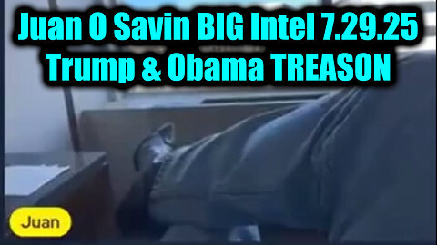 Juan O Savin update 7.28.25 : When the First Arrest Happens… Everything Changes