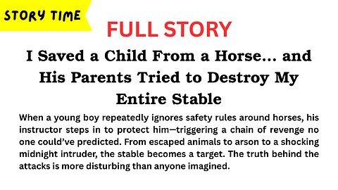 [FULL STORY] I Saved a Child From a Horse… and His Parents Tried to Destroy My Entire Stable